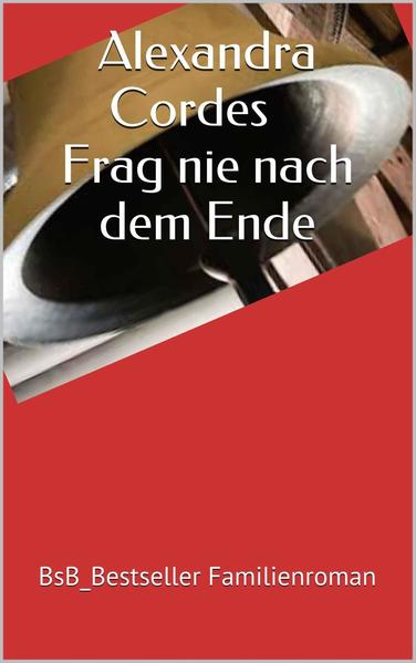 Frag nie nach dem Ende