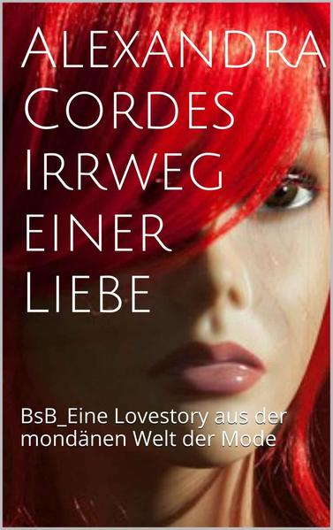Irrweg einer Liebe