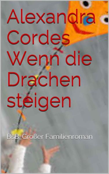 Wenn die Drachen steigen