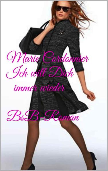 Ich will Dich immer wieder