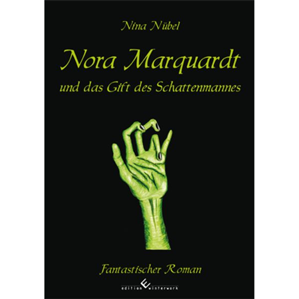 Nora Marquardt und das Gift des Schattenmannes