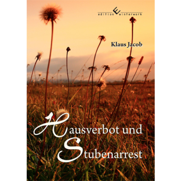 Hausverbot und Stubenarrest