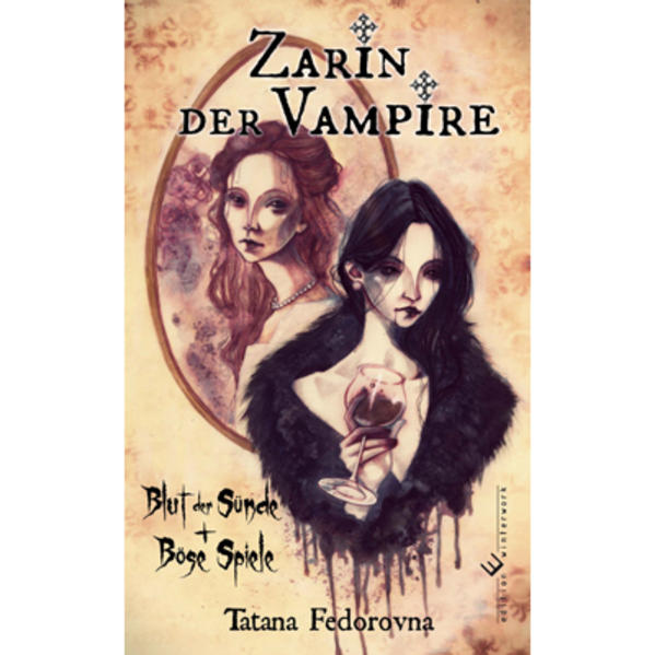 Zarin der Vampire. Blut der Sünde + Böse Spiele