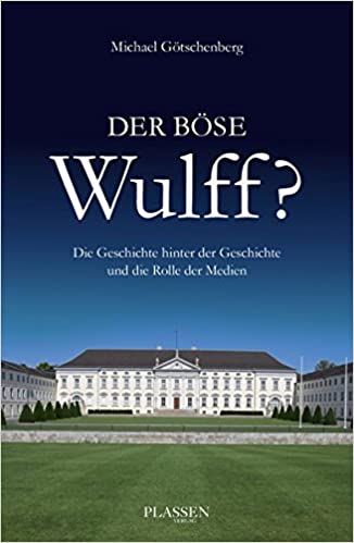Der böse Wulff?