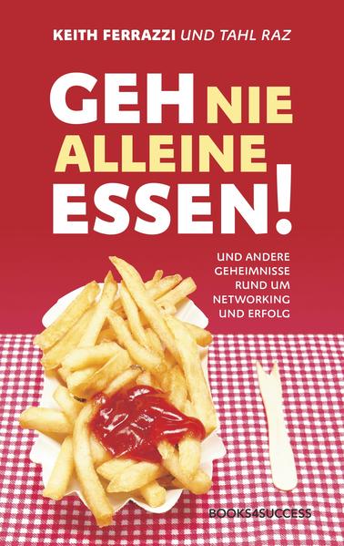 Geh nie alleine essen!
