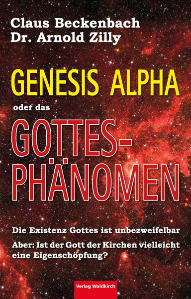 Genesis Alpha oder das Gottesphänomen