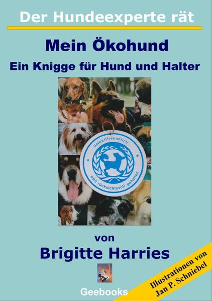 Der Hundeexperte rät - Mein Ökohund