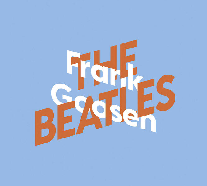 Frank Goosen über The Beatles