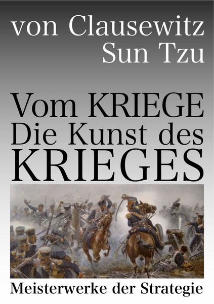 Vom Kriege & Die Kunst des Krieges