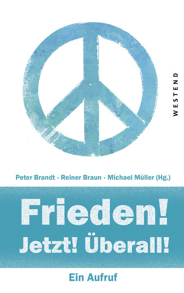 Frieden! Jetzt! Überall!