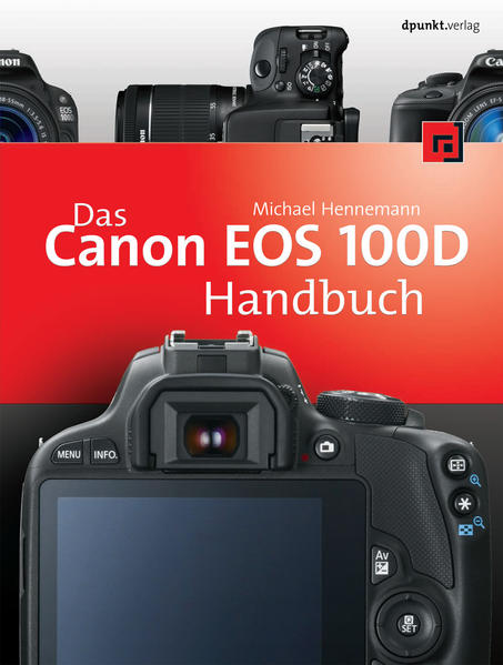 Das Canon EOS 100D Handbuch