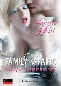 Family Affairs: Heiße Sehnsucht