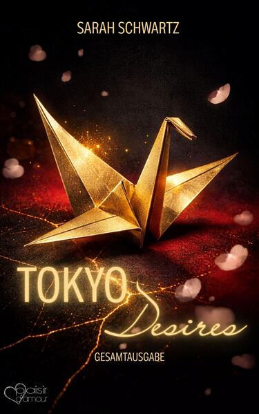 Tokyo Desires (Gesamtausgabe)