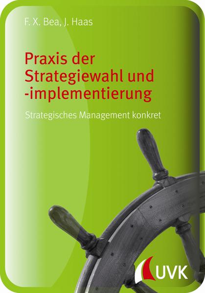 Praxis der Strategiewahl und -implementierung