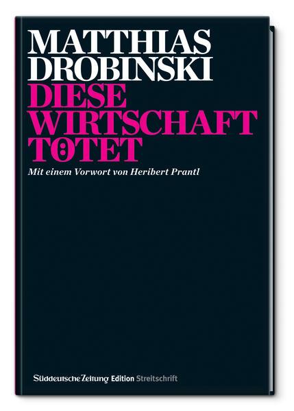 Diese Wirschaft tötet
