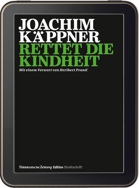 Streitschrift Rettet die Kindheit