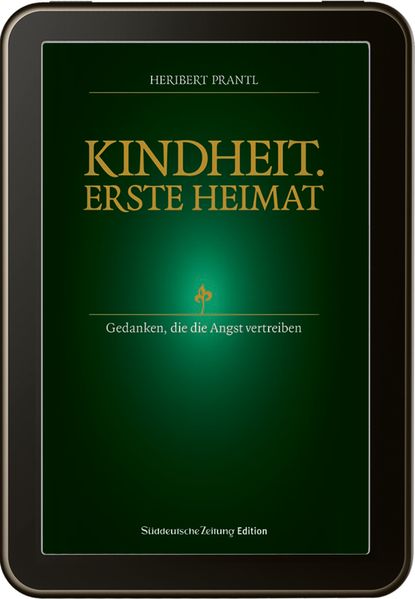 Kindheit. Erste Heimat.