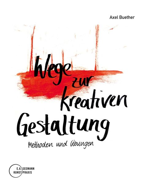 Wege zur kreativen Gestaltung