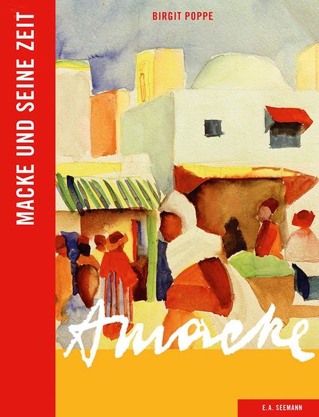 Macke und seine Zeit
