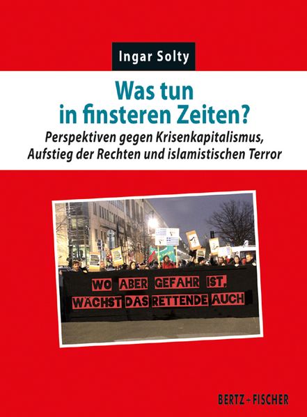 Was tun in finsteren Zeiten?