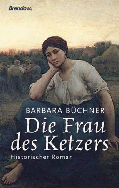Die Frau des Ketzers