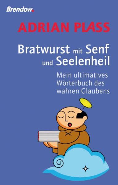 Bratwurst mit Senf und Seelenheil