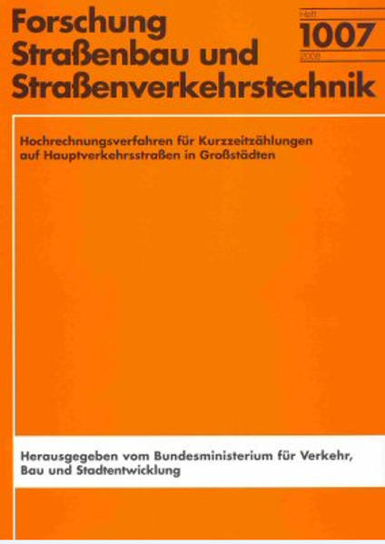 Hochrechnungsverfahren für Kurzzeitzählungen auf Hauptverkehrsstraßen in Großstädten