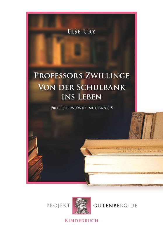 Professors Zwillinge. Von der Schulbank ins Leben