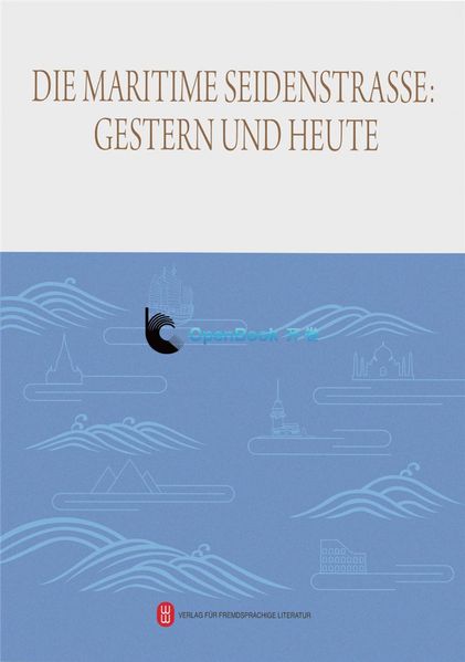 Die maritime Seidenstraße: gestern und heute