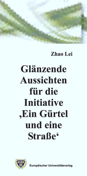 Glänzende Aussichten für die Initiative 'Ein Gürtel und eine Straße'