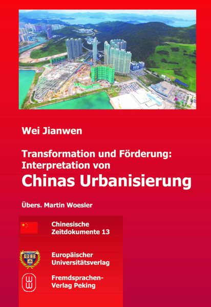 Transformation und Förderung: Interpretation von Chinas Urbanisierung