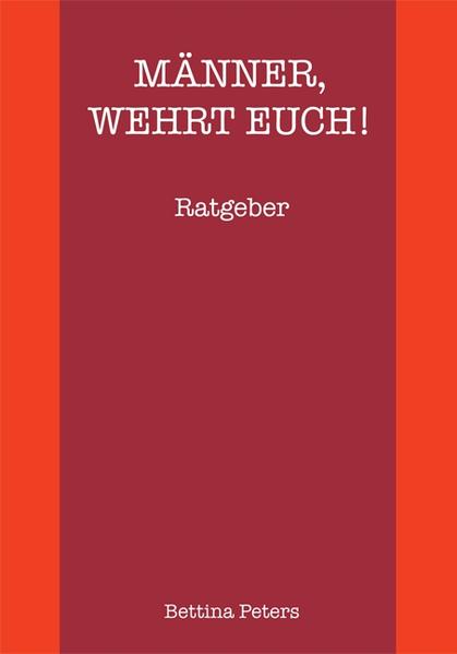 Männer, wehrt euch!