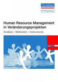 Human Resource Management in Veränderungsprojekten
