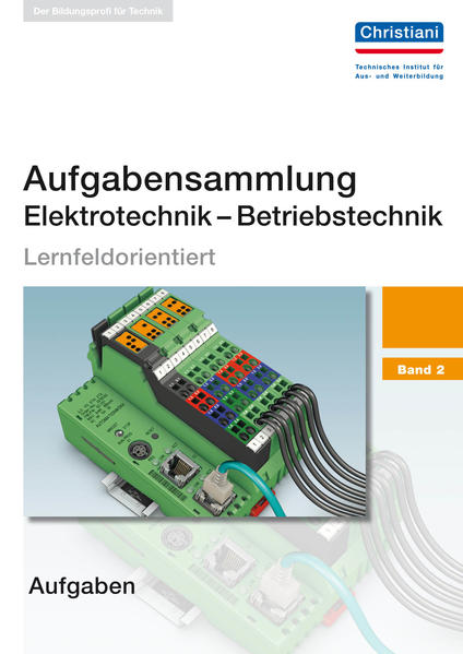 Aufgabensammlung Elektrotechnik - Betriebstechnik Band 2