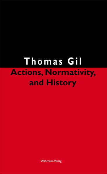 Actions, Normativity, and History