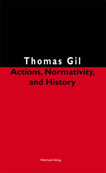 Actions, Normativity, and History