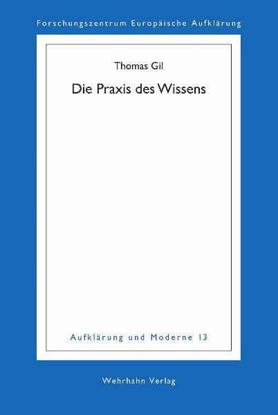 Die Praxis des Wissens