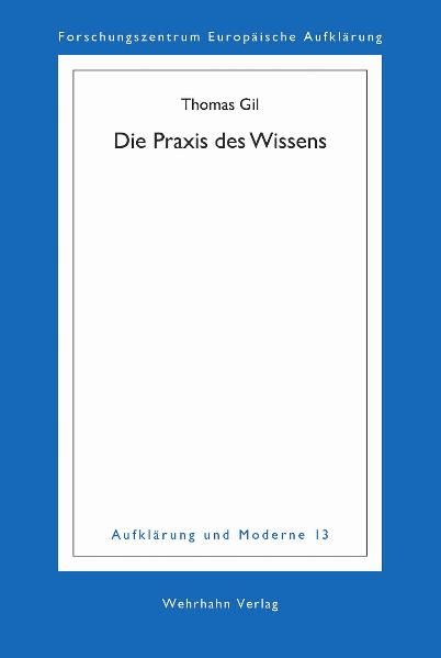 Die Praxis des Wissens