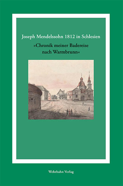 Joseph Mendelssohn 1812 in Schlesien