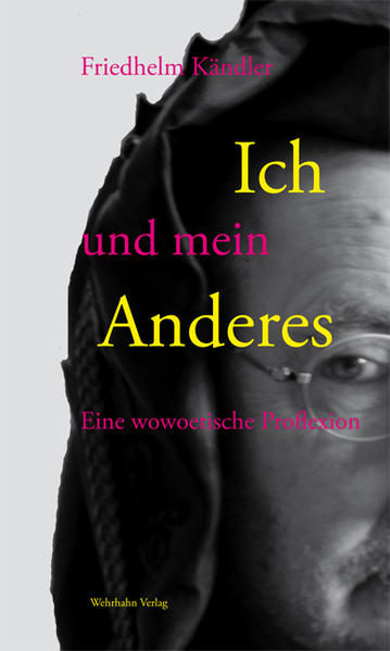 Ich und mein Anderes