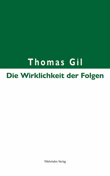 Die Wirklichkeit der Folgen