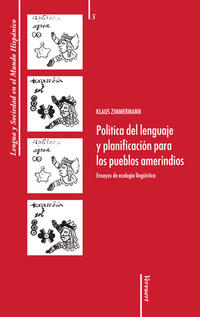 Política del lenguaje y planificación para los pueblos amerindios: Ensayos de ecología lingüística.