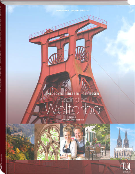 Faszination Welterbe - Der Westen