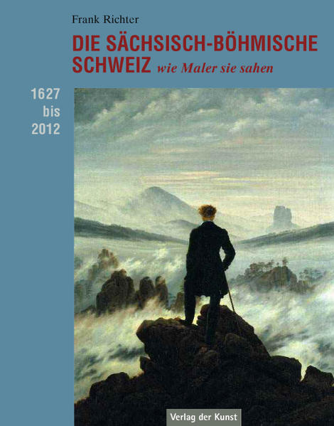 Die Sächsisch-Böhmische Schweiz  – wie Maler sie sahen