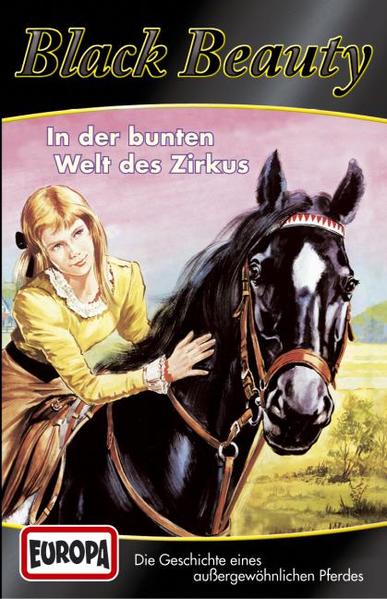 Black Beauty - MC / In der bunten Welt des Zirkus