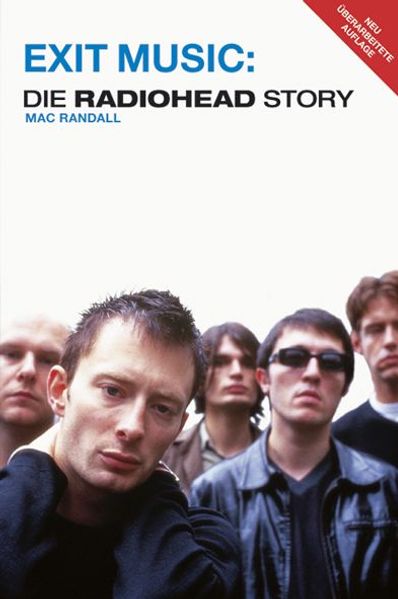 Exit Music - Die Geschichte von Radiohead