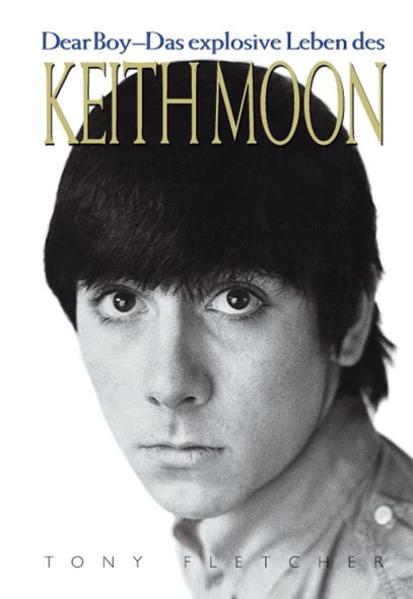Dear Boy - Das explosive Leben des Keith Moon