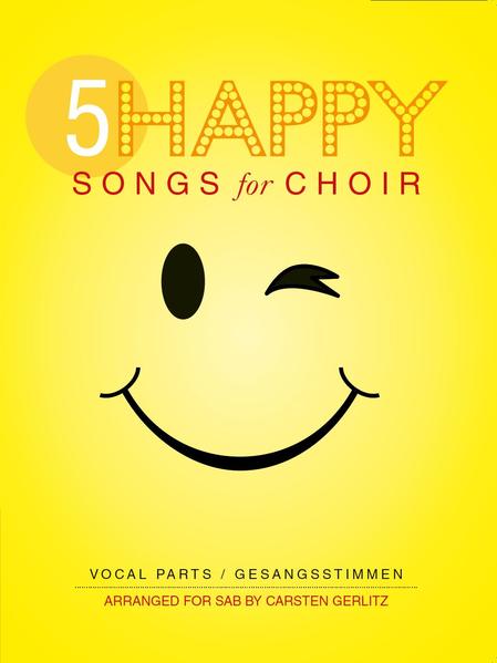 5 Happy Songs For Choir SAB (Einzel-Gesangspartitur)