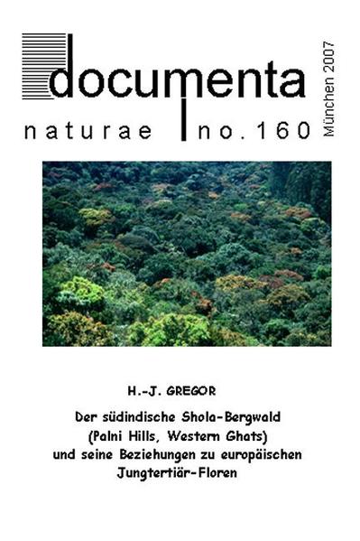 Der südindische Shola-Bergwald (Palni Hills, Western Ghats) und seine Beziehungen zu europäischen Jungtertiär-Floren