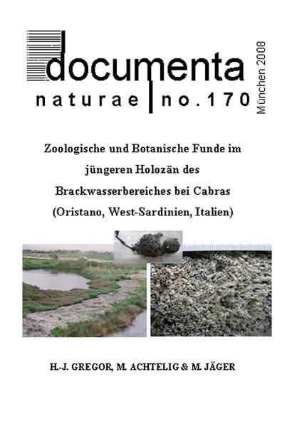 Zoologische und Botanische Funde im jüngeren Holozän des Brackwasserbereiches bei Cabras (Oristano, West-Sardinien, Italien)